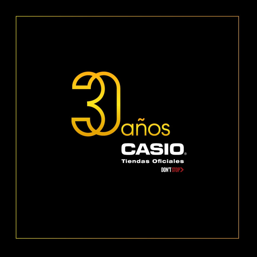 30 AÑOS DE CASIO TIENDAS OFICIALES